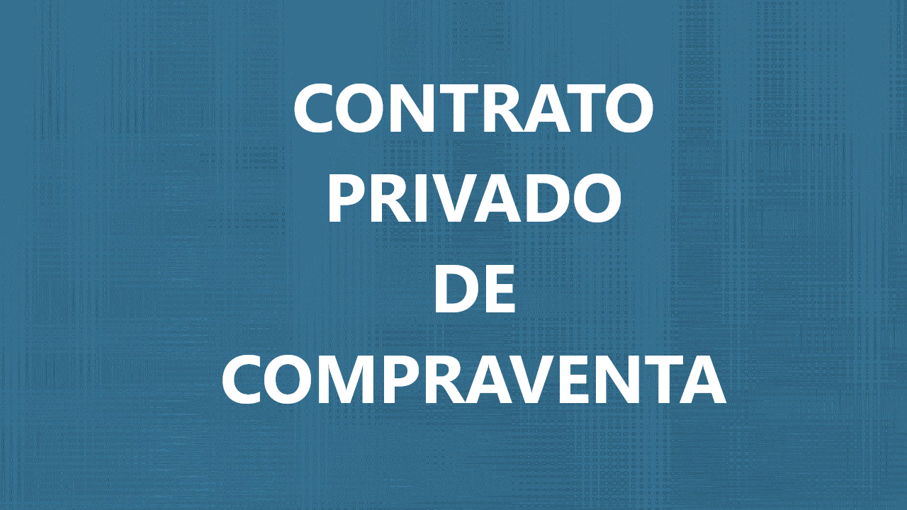 formato de contrato de cmpraventa privado