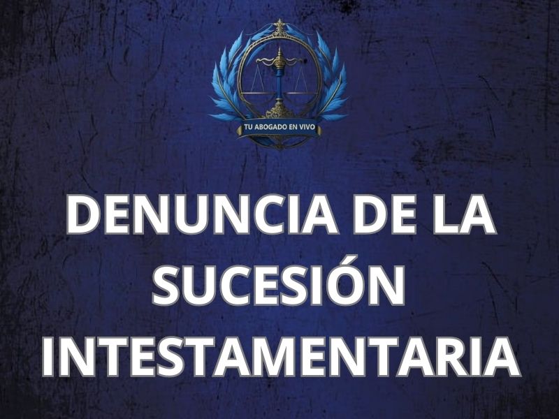 denuncia de la sucesión intestamentaria